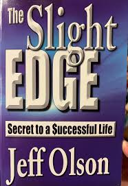 The Slight Edge by Jeff Olson