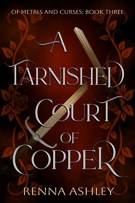 A Tarnished Court of Copper by Renna Ashley