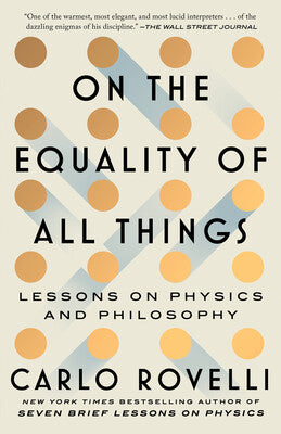 On the Equality of All Things by Carlo Rovelli