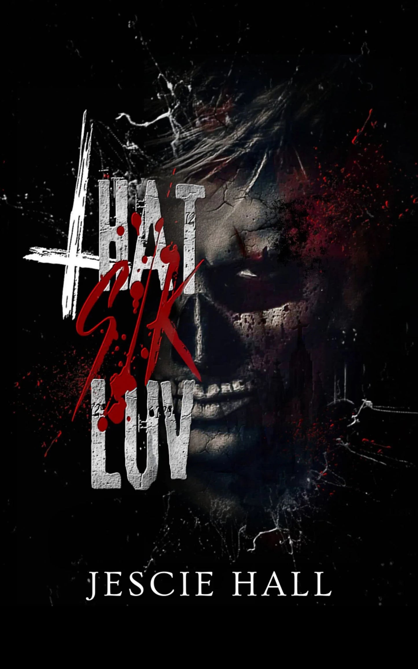 That Sik Luv By Jescie Hall