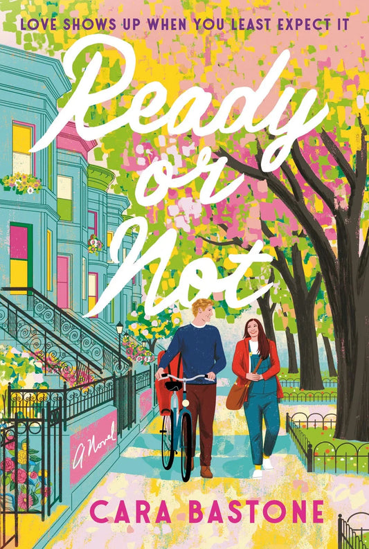 Ready or Not By Cara Bastone