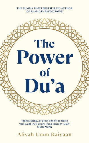 The Power of Du’a By Aliyah Umm Raiyaan