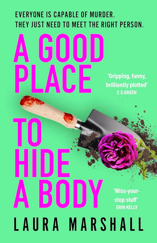 A Good Place to Hide a Body By Laura Marshall