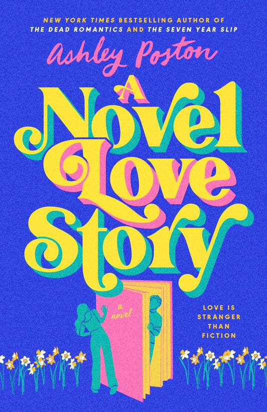 A Novel Love Story By Ashley Poston