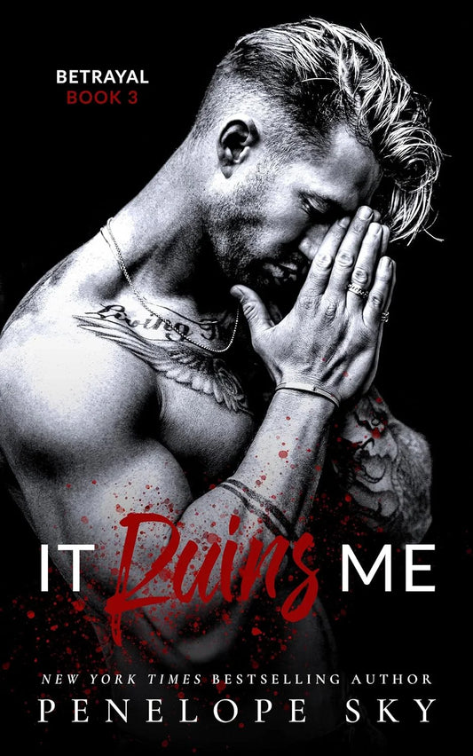 It Ruins Me By Penelope Sky