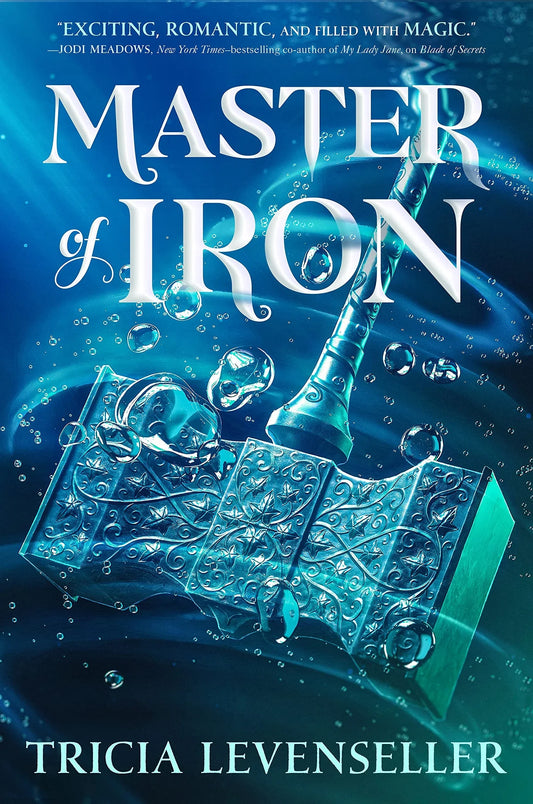 Master of Iron By Tricia Levenseller