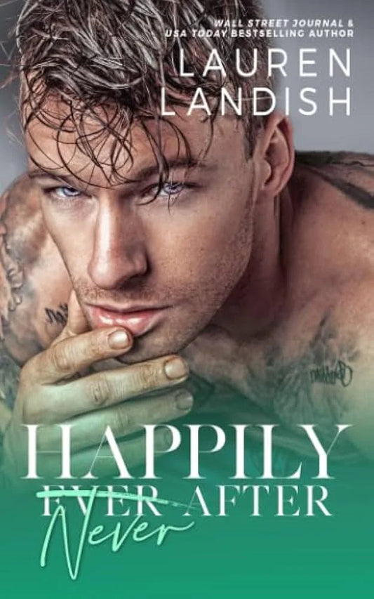 Happily Never After By Lauren Landish