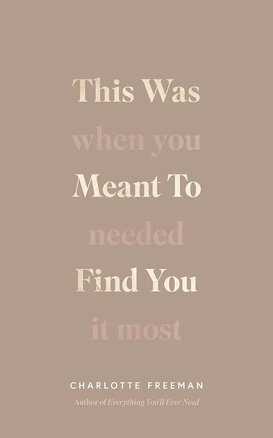 This Was Meant to Find You By Charlotte Freeman