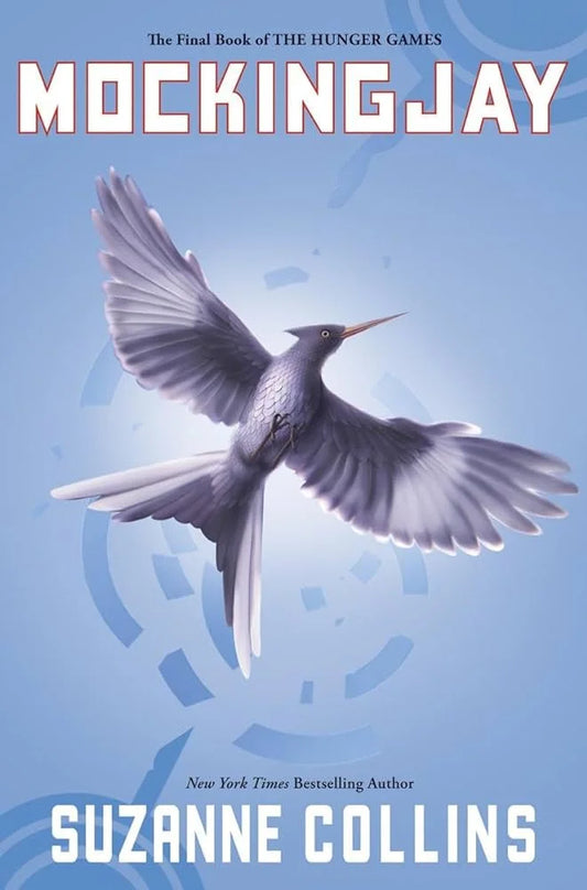 Mockingjay By Suzanne Collins