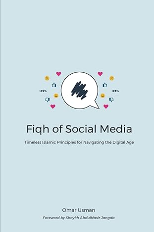 Fiqh of Social Media By Omar Usman , AbdulNasir Jangda