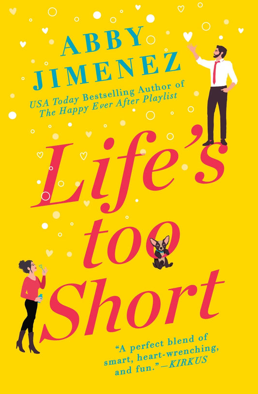 Life’s Too Short By Abby Jimenez