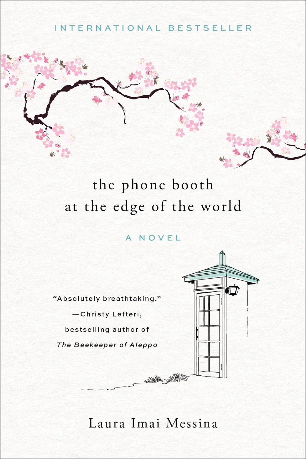 The Phone Booth at the Edge of the World By Laura Imai Messina