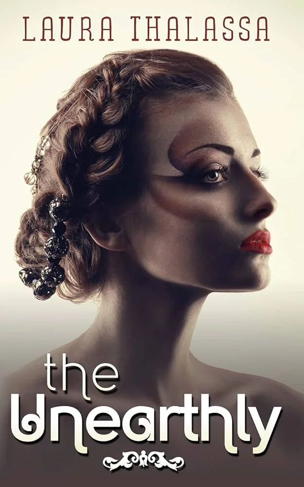 The Unearthly By Laura Thalassa
