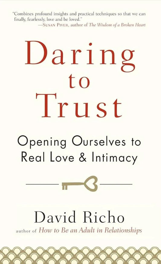 Daring to Trust By David Richo