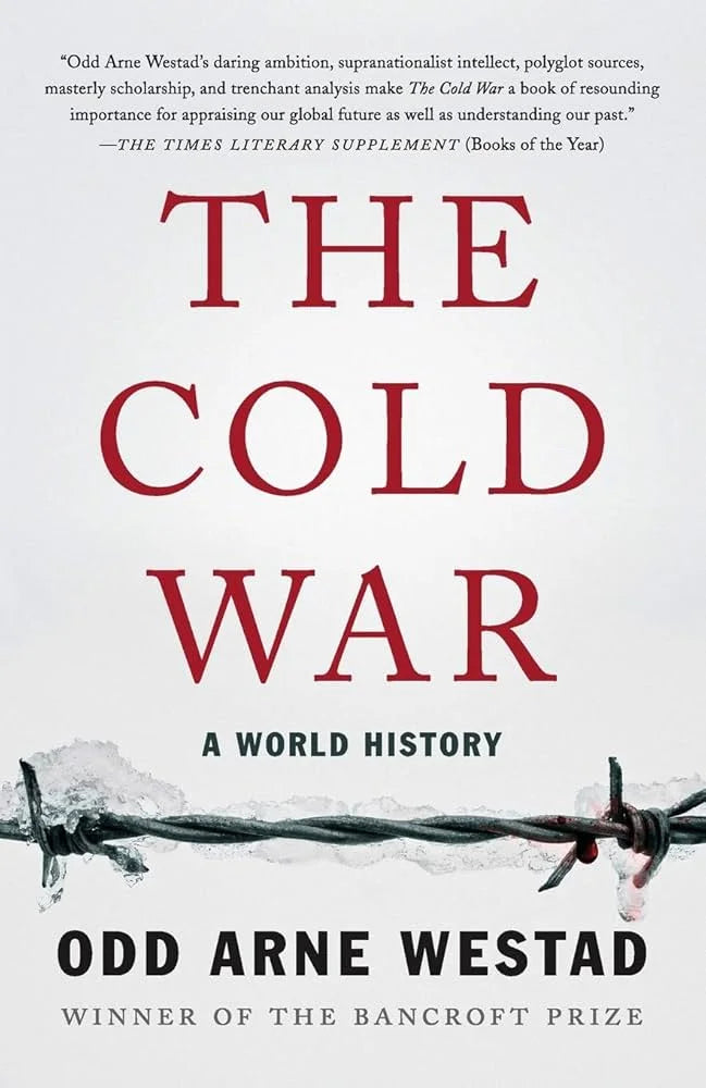 The Cold War A World History By Odd Arne Westad