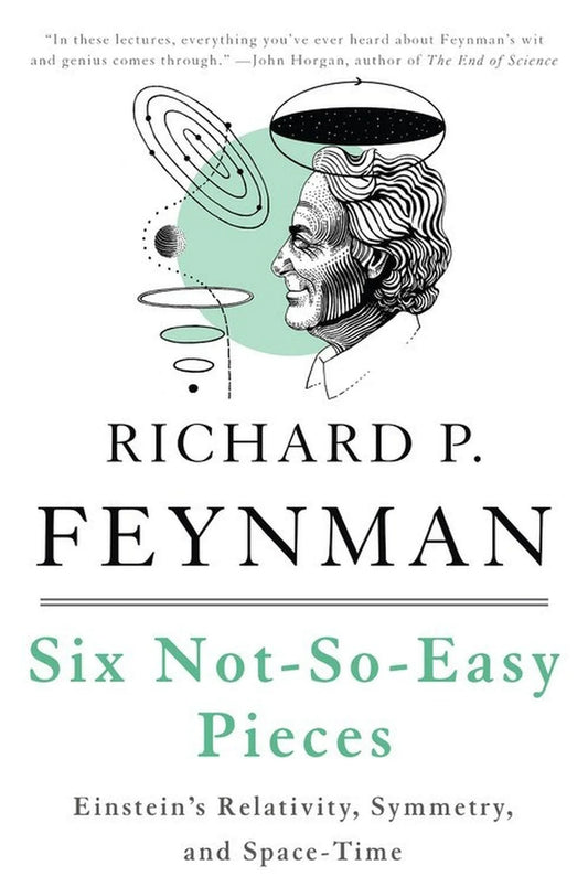 Six Not-So-Easy Pieces By Richard P. Feynman