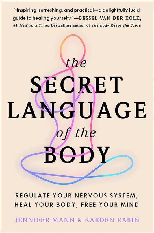 The Secret Language of the Body By Jennifer Mann