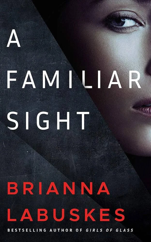 A Familiar Sight By Brianna Labuskes