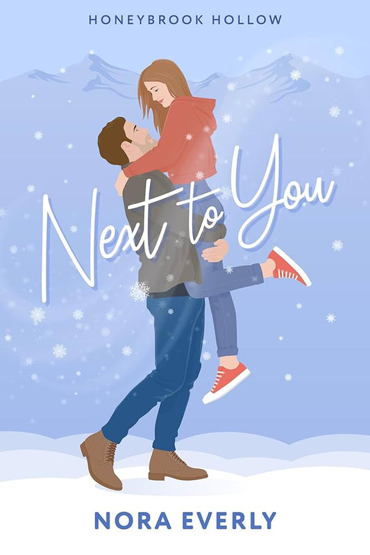 Next to You by Nora Everly