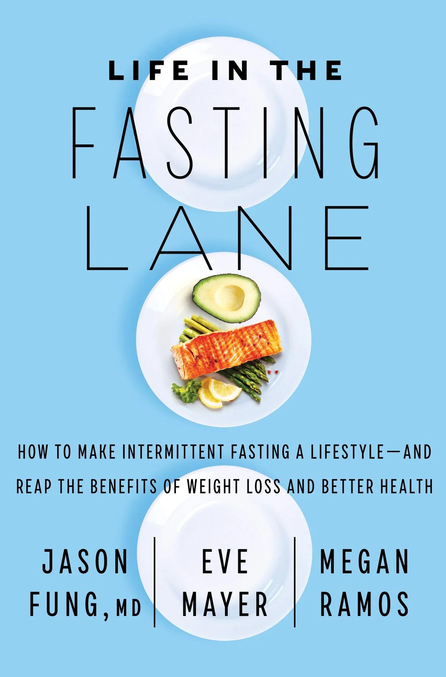 Life in the Fasting Lane By Jason Fung