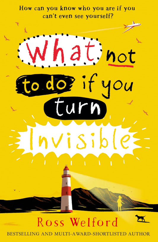What To Do If You Turn Invisible By Ross Welford