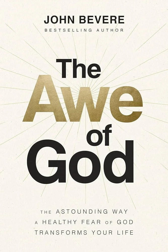 The Awe of God By John Bevere