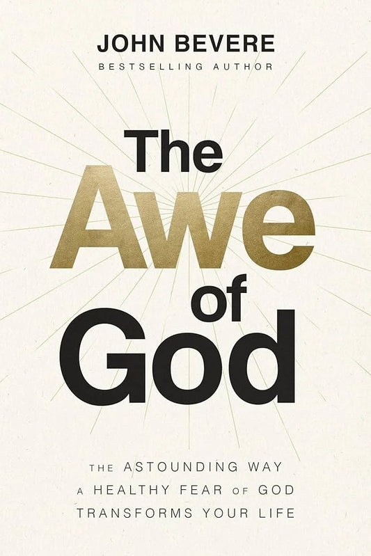 The Awe of God By John Bevere