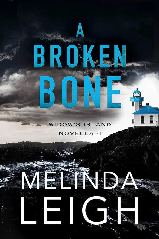 A Broken Bone By Melinda Leigh