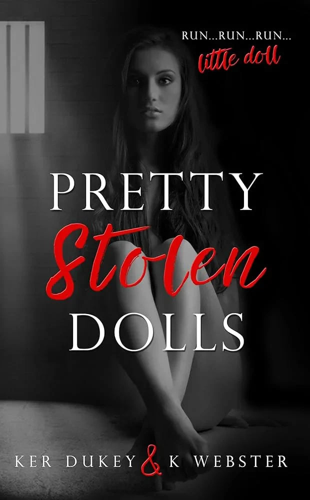 Pretty Stolen Dolls By Ker Dukey , K. Webster
