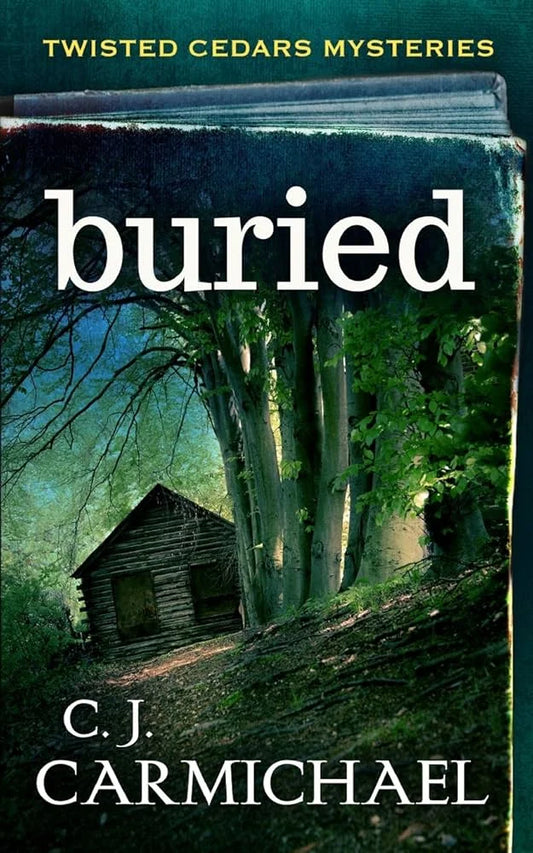 Buried By C.J. Carmichael