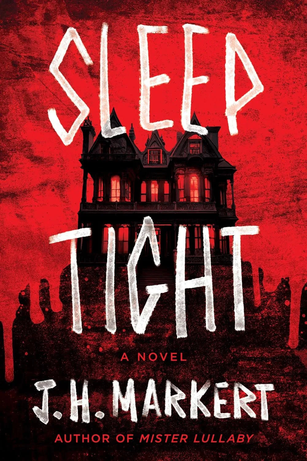 Sleep Tight By J.H. Markert
