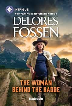 The Woman Behind the Badge (Renegade Canyon Book 4) by Delores Fossen