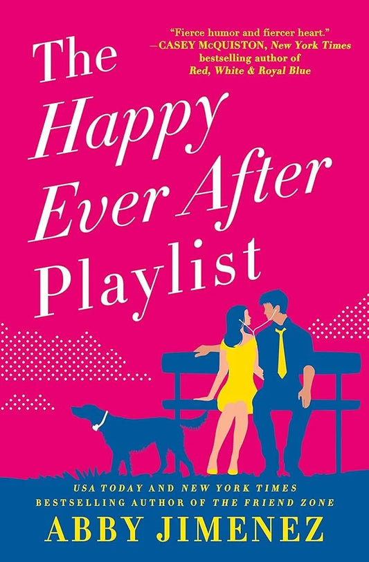 The Happy Ever After Playlist By Abby Jimenez