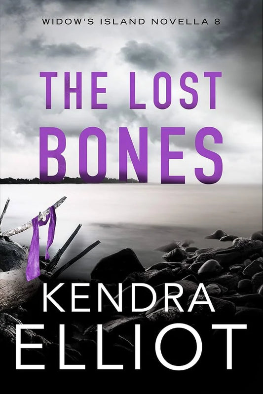 The Lost Bones By Kendra Elliot