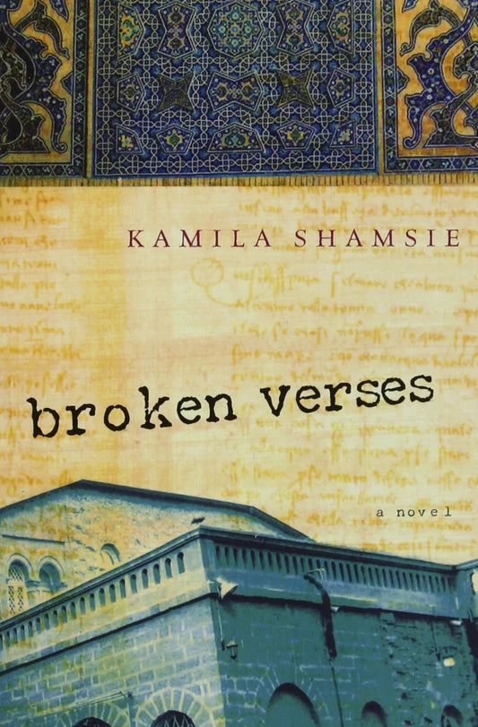 Broken Verses By Kamila Shamsie