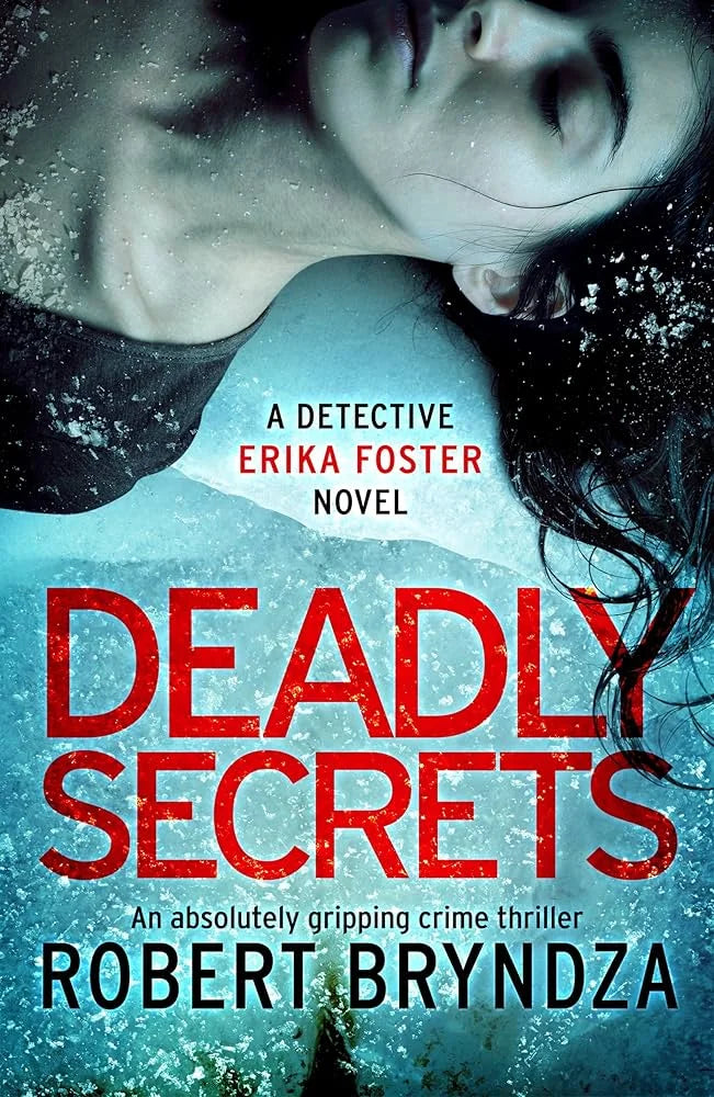 Deadly Secrets By Robert Bryndza