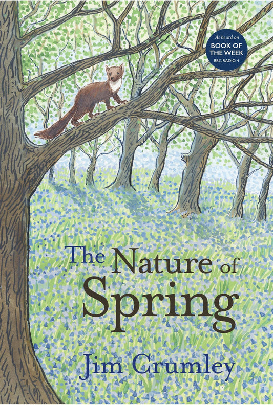 The Nature of Spring By Jim Crumley