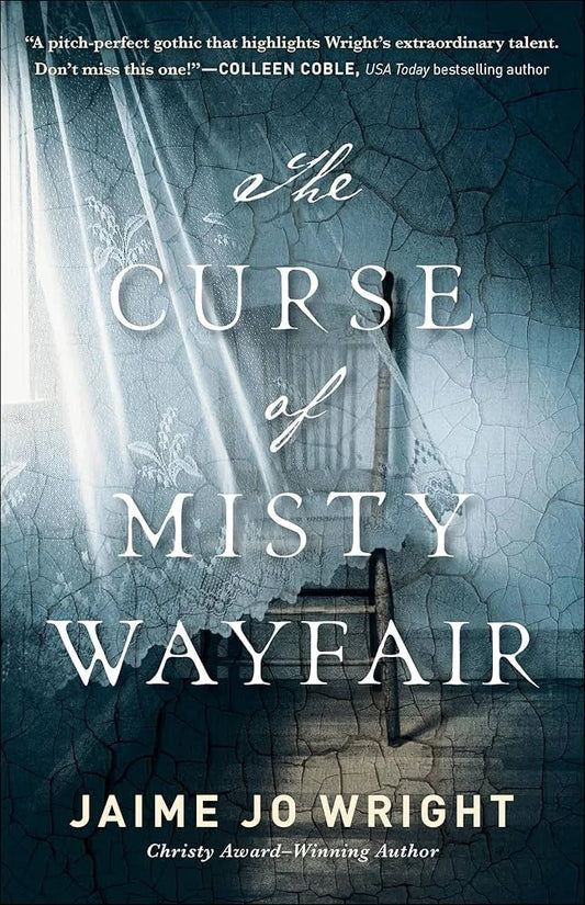 The Curse of Misty Wayfair By Jaime Jo Wright