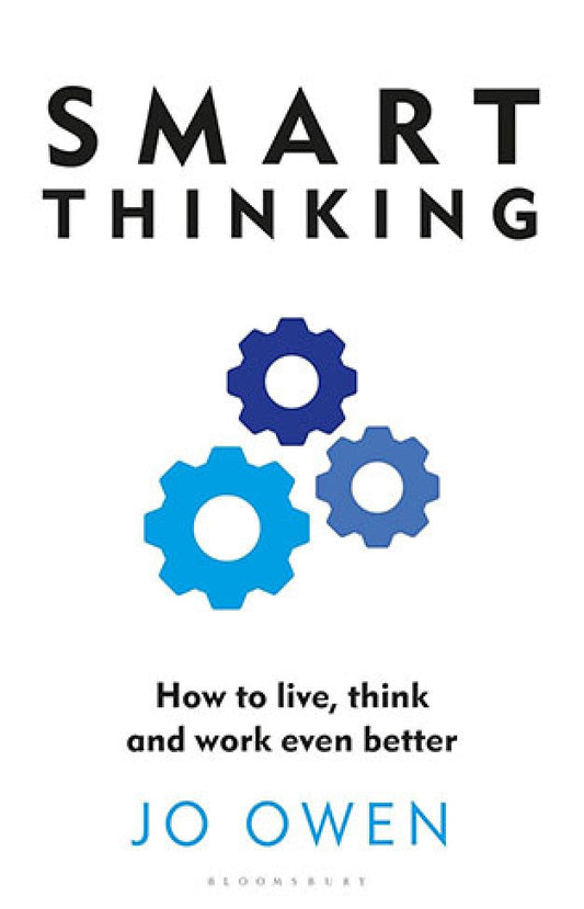 Smart Thinking By: Jo Owen