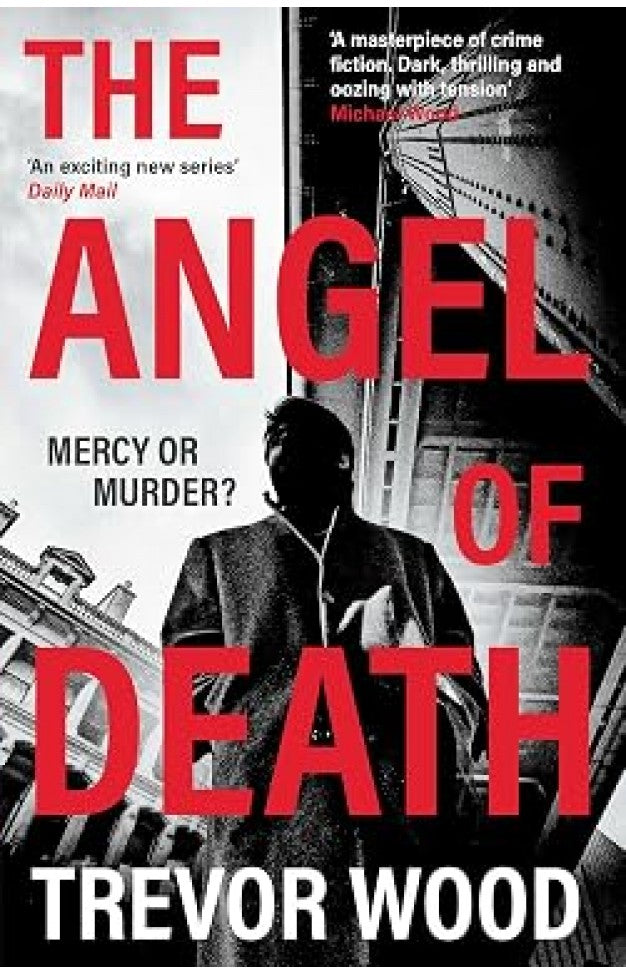 The Angel of Death by Trevor Wood