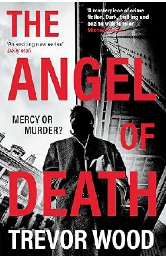 The Angel of Death by Trevor Wood