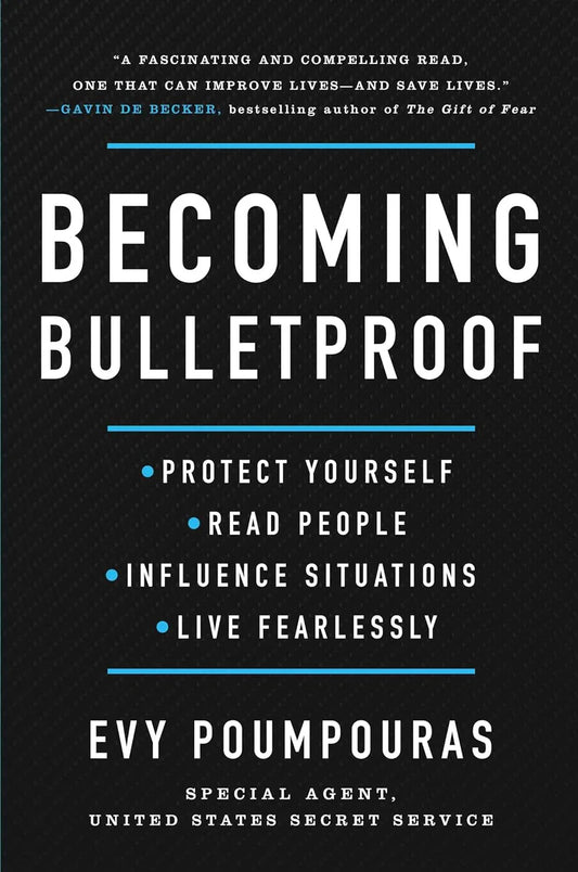 Becoming Bulletproof By Evy Poumpouras