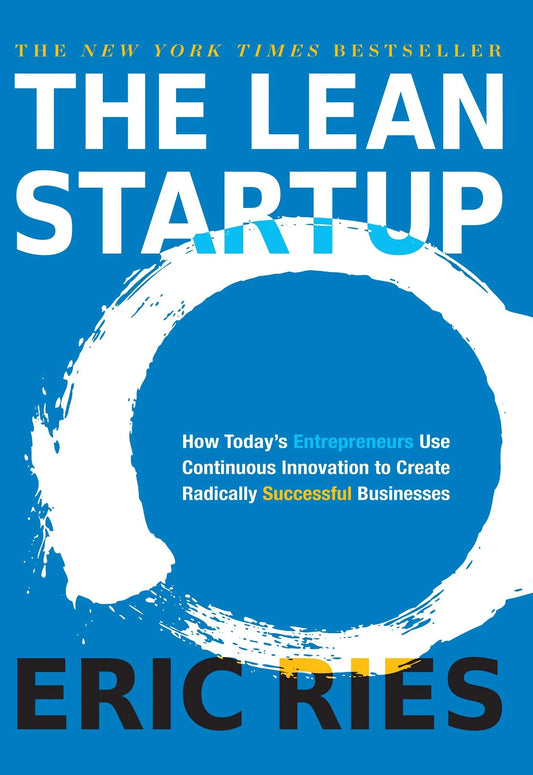 The Lean Startup By Eric Ries