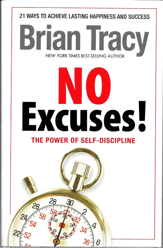 No Excuses! By Brian Tracy