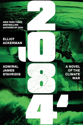 2084 (A Novel of Future War) by Elliot Ackerman