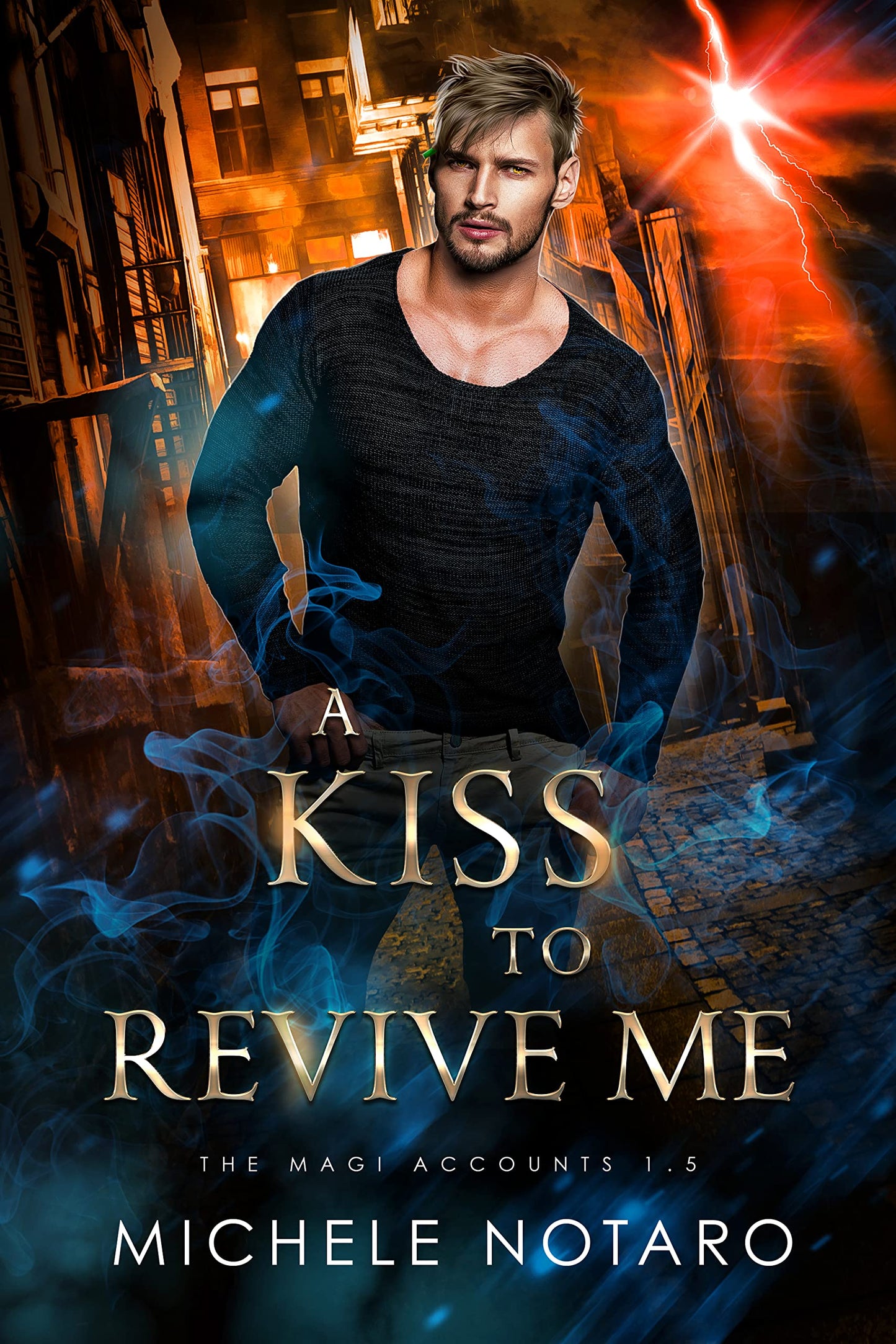 A Kiss to Revive Me (The Magi Accounts #1.5) by Michele Notaro