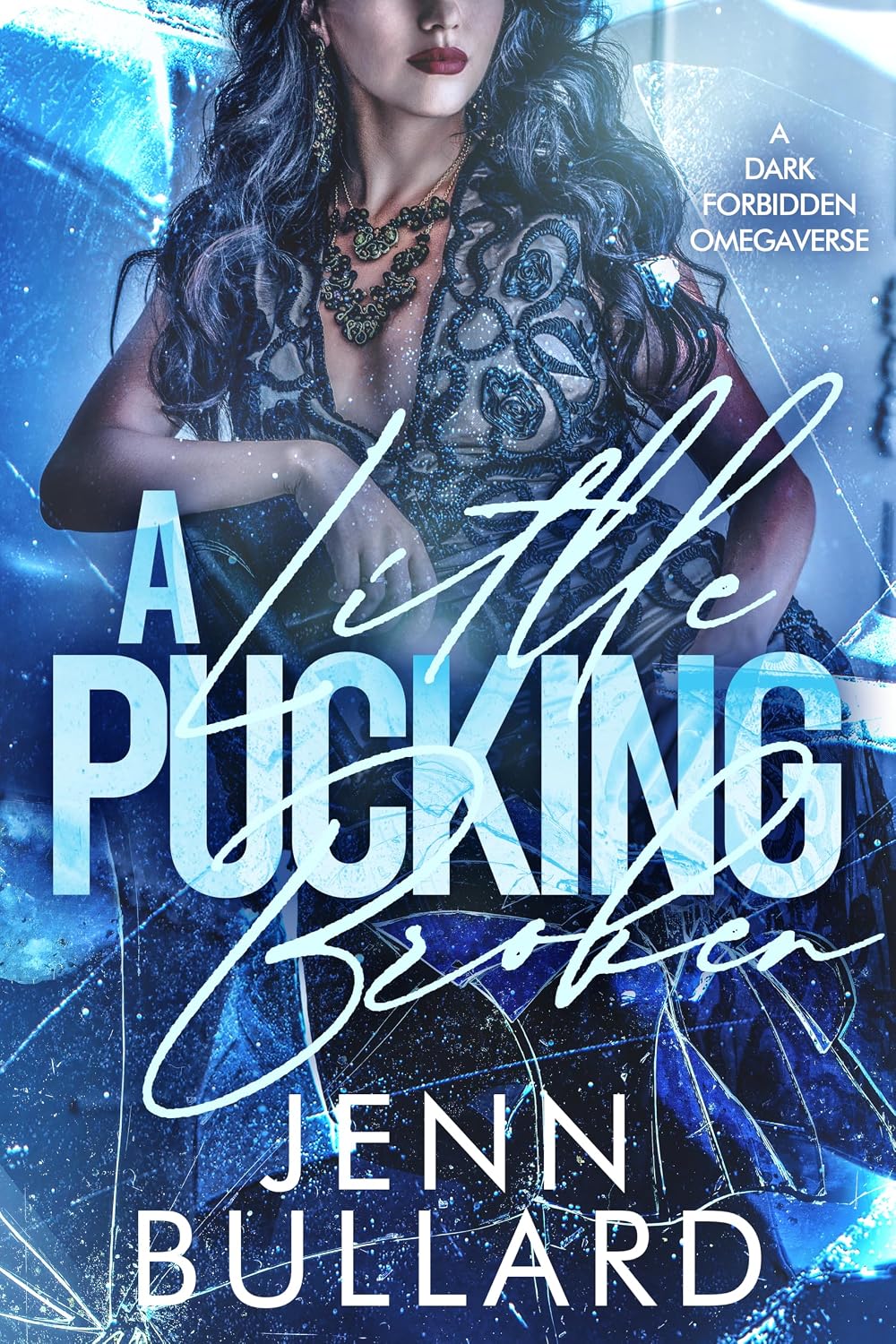 A Little Pucking Broken by Jenn Bullard