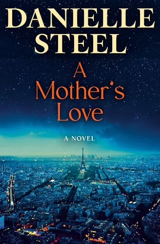 A Mother’s Love by Danielle Steel