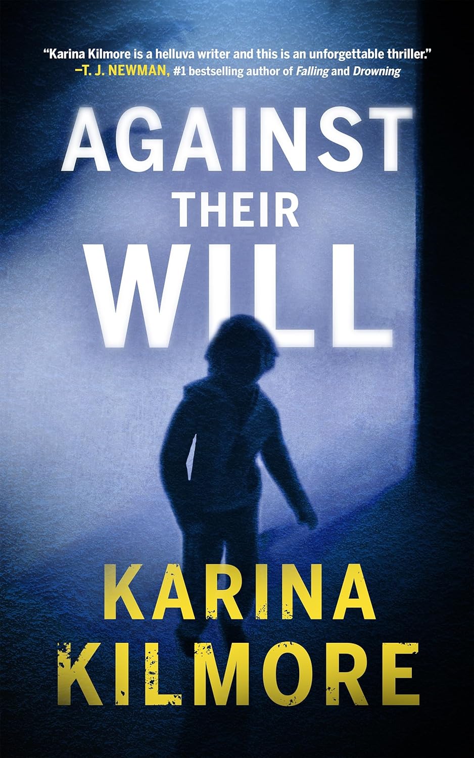 Against Their Will by Karina Kilmore