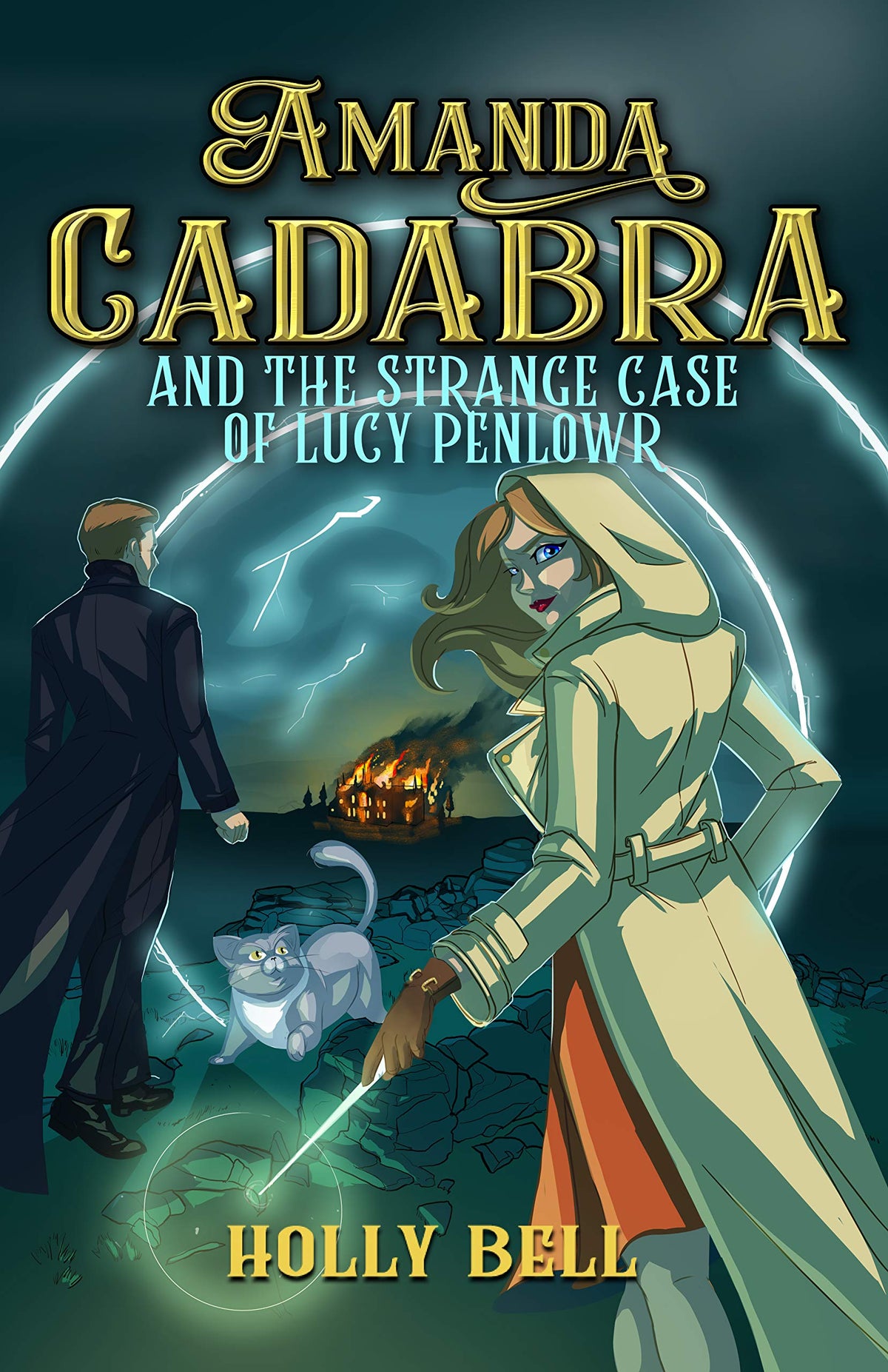 Amanda Cadabra and The Strange Case of Lucy Penlowr by Holly Bell